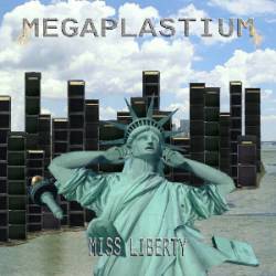 Megaplastium : Miss Liberty